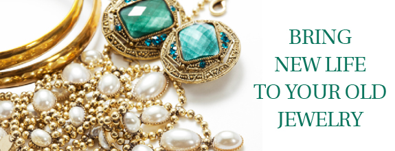 Re-Style Jewelry - Bring New Life to Your Old Jewelry