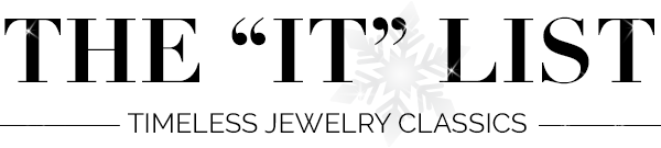 The "It" List—Timeless Jewelry Classics