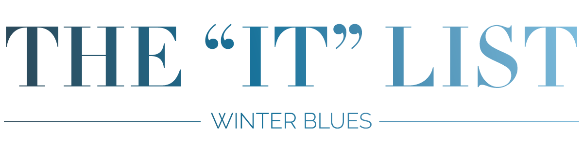 The "It" List: Winter Blues