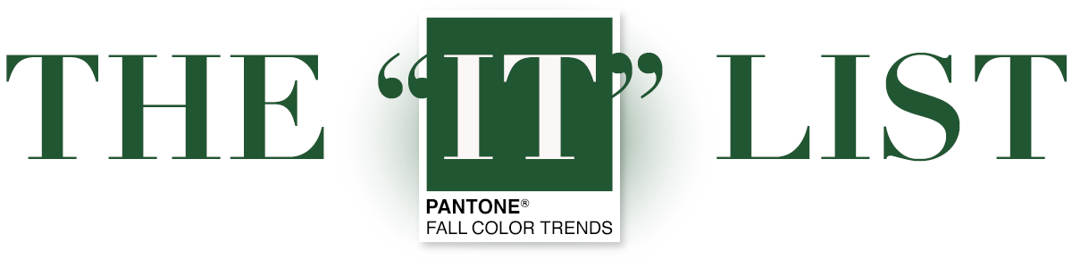 The "It" List | Pantone Fall Color Trends
