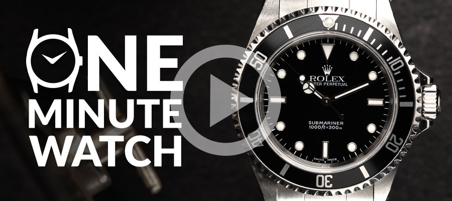 One Minute Watch: Rolex Submariner Ref. 14060M | The Best of Modern + Vintage