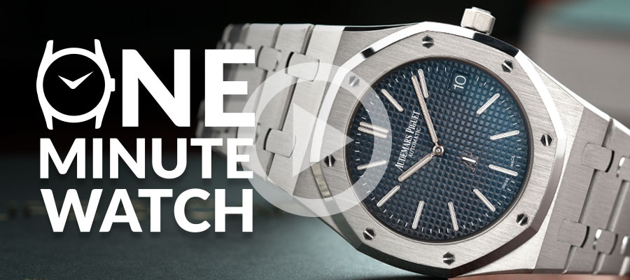 One Minute Watch: AP Royal Oak